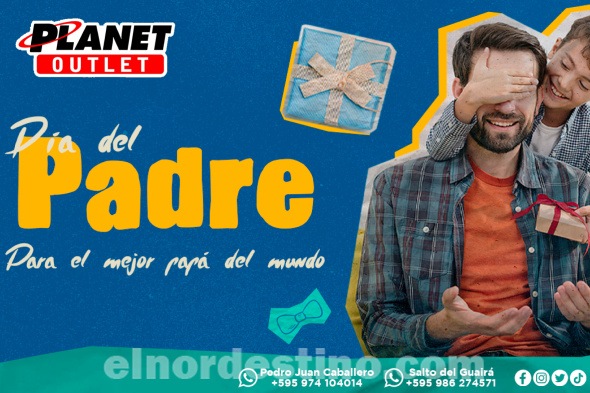 Promoción Especial Día del Padre con grandes descuentos en Planet Outlet desde el viernes 16 hasta el domingo 18 de Junio